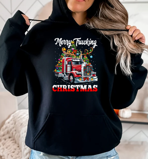 Merry Trucking Christmas Funny Trucker With Reindeer On Head T-Shirt Unisex Hoodie