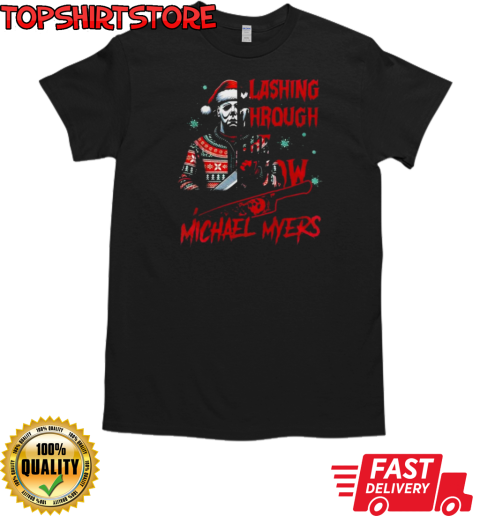 Michael Myers Lashing Through The Snow Christmas 2024 T-Shirt