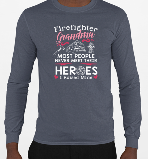 Most People Never Meet Their Heroes I Raised Mine T-Shirt Long Sleeved T-shirt 