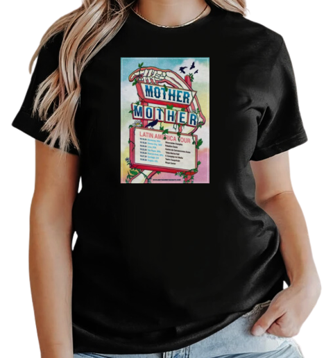 Mother Mother Latin America Tour 2024 T-Shirt Classic Women's T-shirt