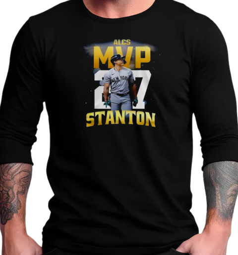 New York Yankees ALCS MVP Giancarlo Stanton 2024 T-Shirt Long Sleeved T-shirt 