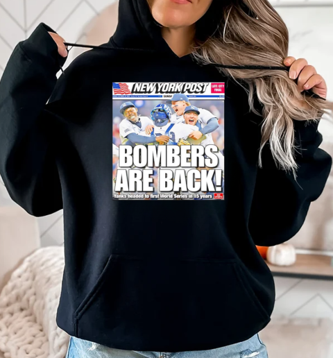 New York Yankees bombers are back T-Shirt Unisex Hoodie