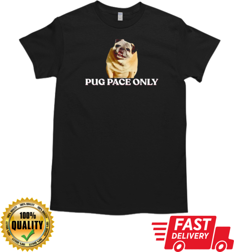 Norman smile pug pace only T-Shirt