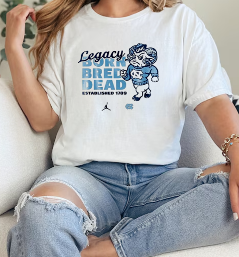 North Carolina Tar Heels Legacy Born Bred Dead T-Shirt Classic Women's T-shirt