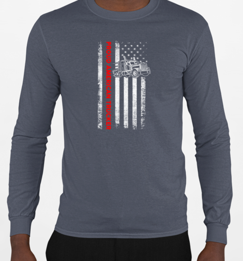 Proud American Trucker Flag Trucker T-Shirt Long Sleeved T-shirt 