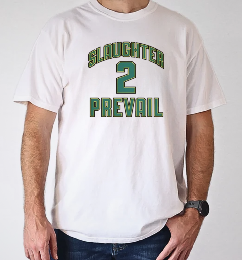 Slaughter Tow Prevail 2 Hockey T-Shirt