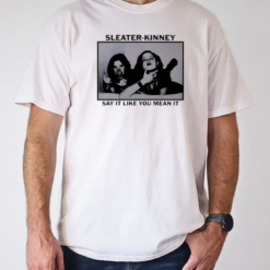 Sleater Kinney tour say it retro t T-Shirt