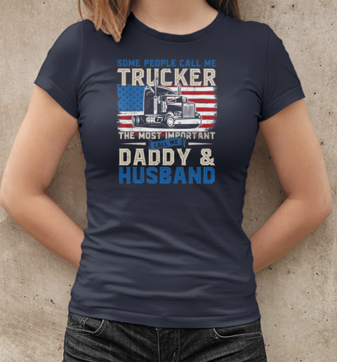 Some People Call Me A Trucker T-Shirt Classic Women's T-shirt