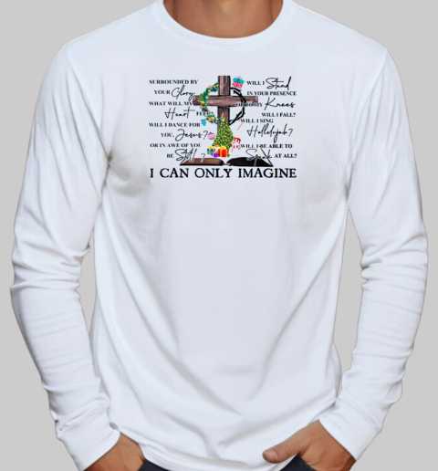 Surrounded By Your Glory T-Shirt Long Sleeved T-shirt 