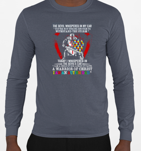 The Devil Whispered In My Ear You're Not Strong Enough T-Shirt Long Sleeved T-shirt 