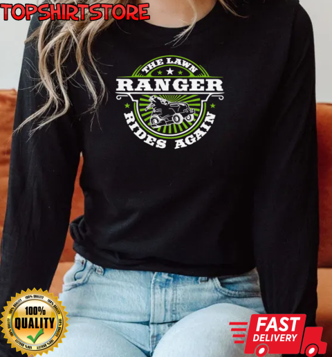 The Lawn Ranger Rider Again T-Shirt Long Sleeved T-shirt 