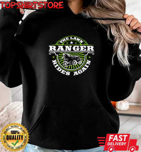 The Lawn Ranger Rider Again T-Shirt Unisex Hoodie