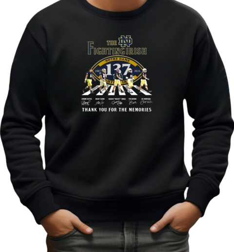 The Notre Dame Fighting Irish 1887 2024 Signature Thank You For The Memories Walking Signatures T-Shirt Unisex Sweatshirt