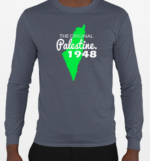 The Original Palestine 1948 T-Shirt Long Sleeved T-shirt 