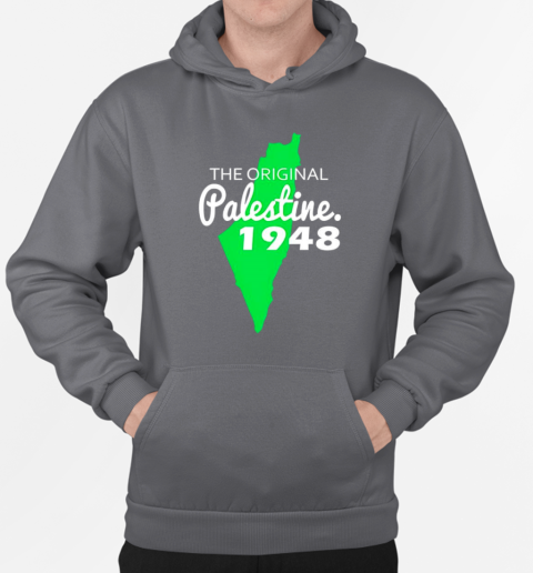 The Original Palestine 1948 T-Shirt Unisex Hoodie