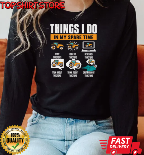 Things I Do In My Spear Time T-Shirt Long Sleeved T-shirt 