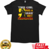 This Girl Has A Smokin' Hot Firefighter T-Shirt Classic Men's T-shirt