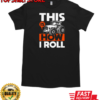 This Is How I Roll Tractor T-Shirt Classic Men's T-shirt