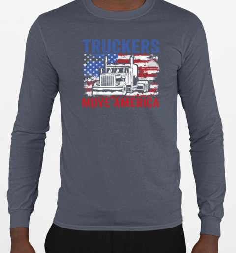 Truckers Move America Trucker T-Shirt Long Sleeved T-shirt 