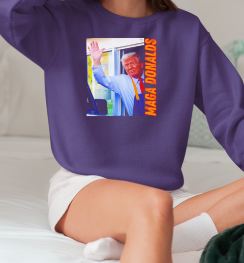 Trump MAGA Donald's T-Shirt Unisex Sweatshirt