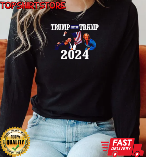 Trump Or The Tramp 2024 T-Shirt Long Sleeved T-shirt 