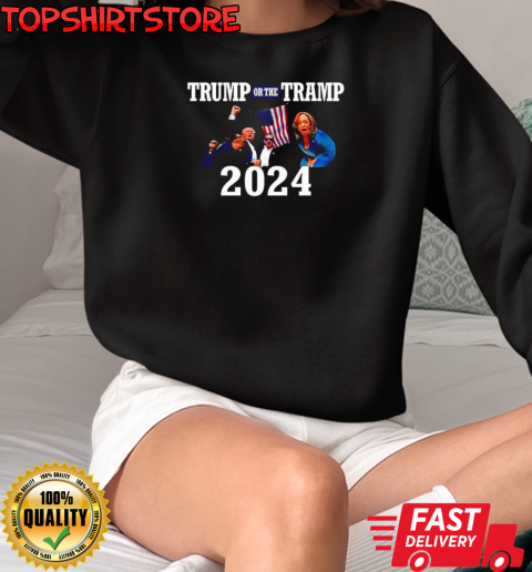 Trump Or The Tramp 2024 T-Shirt Unisex Sweatshirt