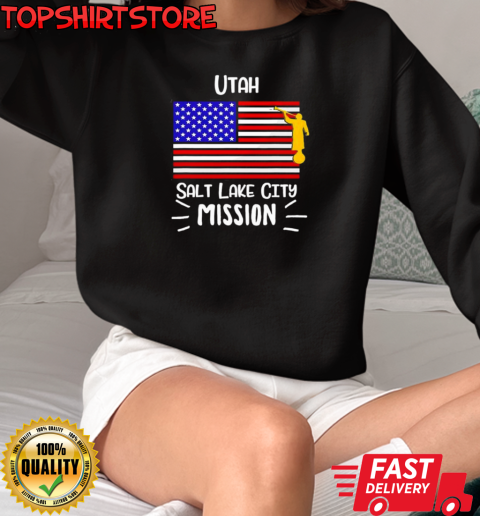 Utah Salt Lake City Mormon Lds Mission Missionary US Flag T-Shirt Unisex Sweatshirt