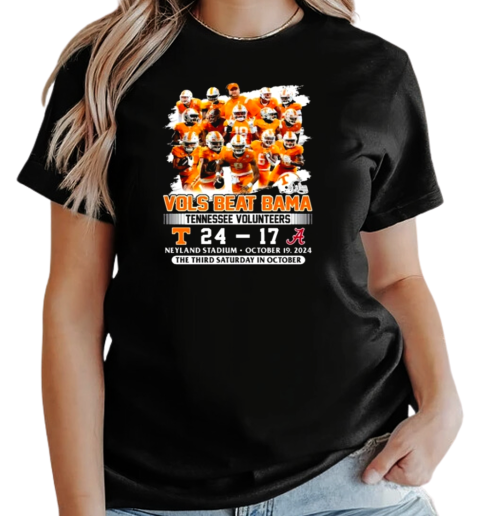 Vols Beat Bama Tennessee Volunteers 24 17 Alabama Crimson Tide The Third Saturday In October T-Shirt Classic Women's T-shirt