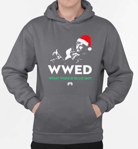 WWED What Would Ellis Do Christmas Edition T-Shirt Unisex Hoodie