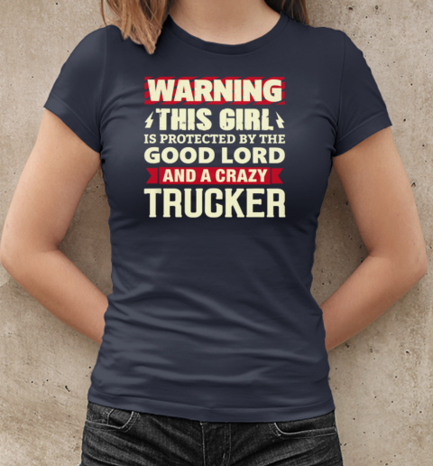 Warning This Girl Trucker T-Shirt Classic Women's T-shirt