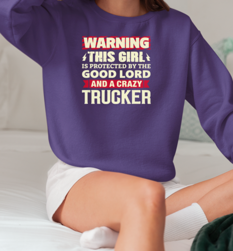 Warning This Girl Trucker T-Shirt Unisex Sweatshirt