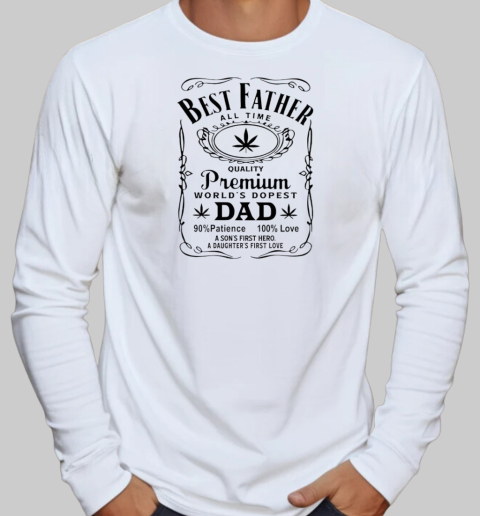 Weed best father all time world's dopest dad T-Shirt Long Sleeved T-shirt 