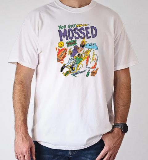 You Got Mossed Planet Euphoria T-Shirt