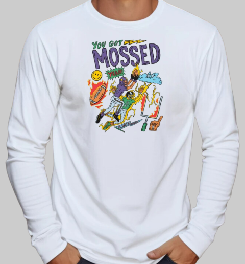 You Got Mossed Planet Euphoria T-Shirt Long Sleeved T-shirt 