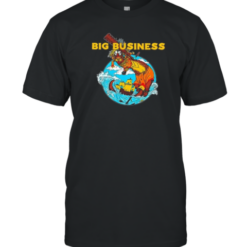 2025 Big Business Out To Sea T-Shirt