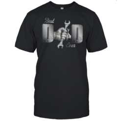 Best Dad Ever Mechanic Dad Family T-Shirt