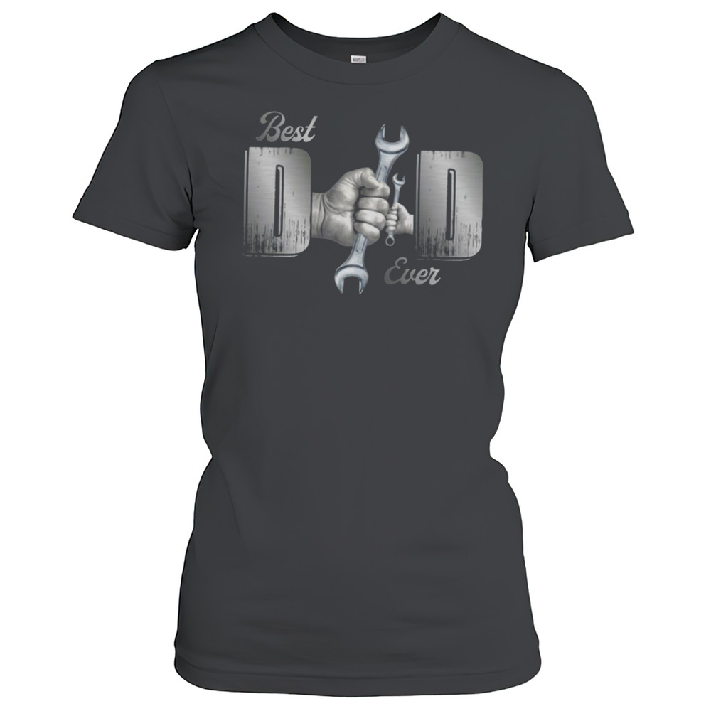 Best Dad Ever Mechanic Dad Family T-Shirt