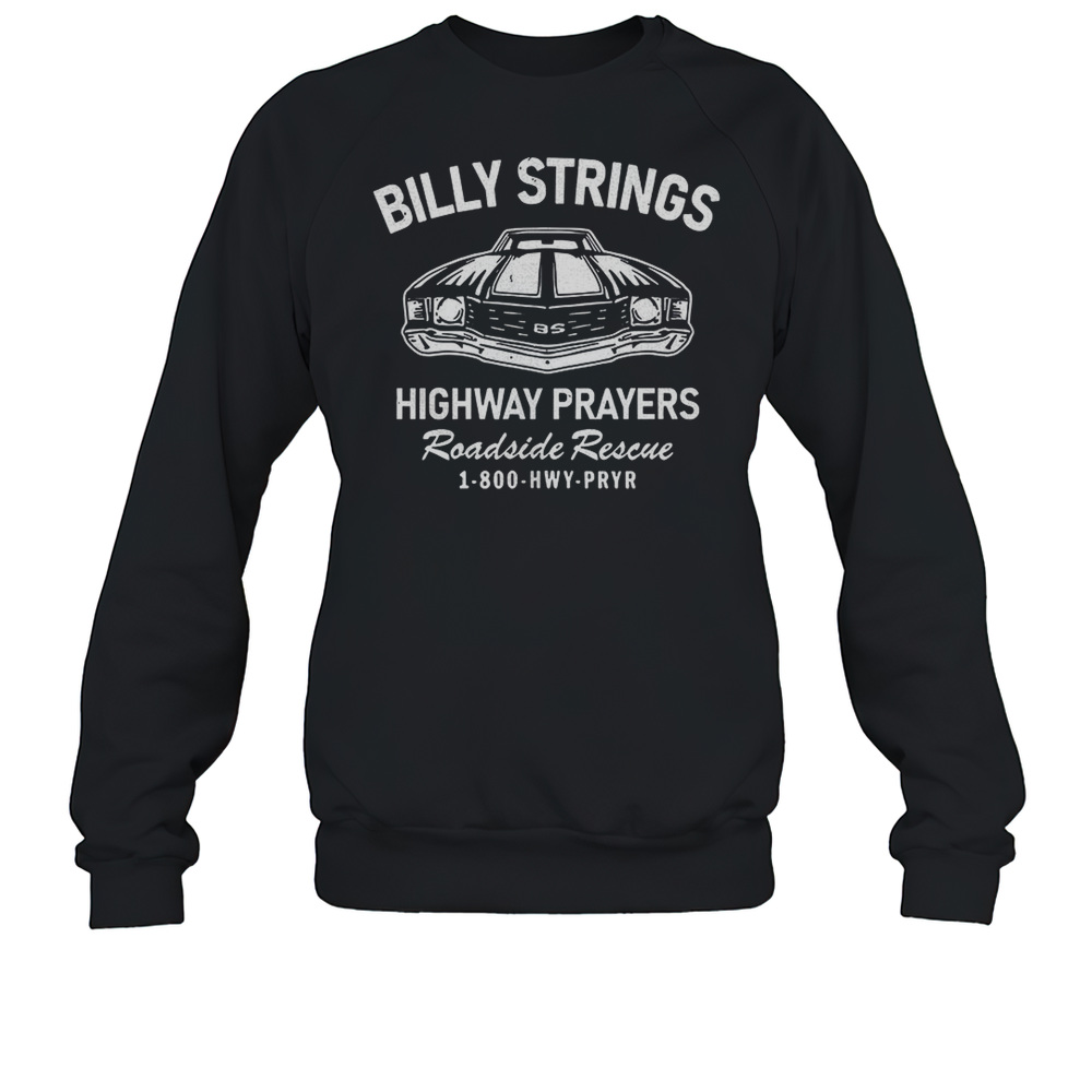 Billy Strings Highway Prayers Roadside Rescue 1 800 HWY PRYR  Unisex Sweatshirt