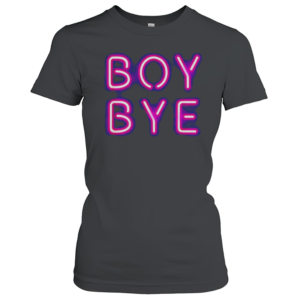 Boy Bye Neon Pink T-Shirt
