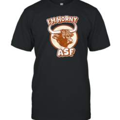 Buffalo Bison I'M Horny ASF T-Shirt