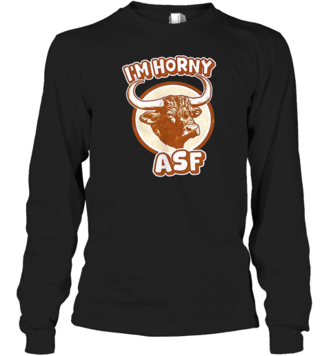 Buffalo Bison I'M Horny ASF T-Shirt