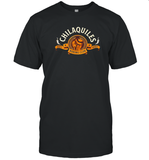 Chilaquiles Boxing Club Musty Energy T-Shirt