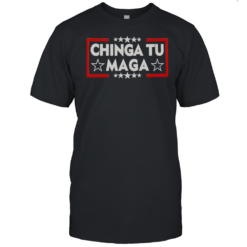 Chinga Tu Maga T-Shirt