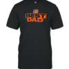Cincinnati Bengals Best Dad T-Shirt