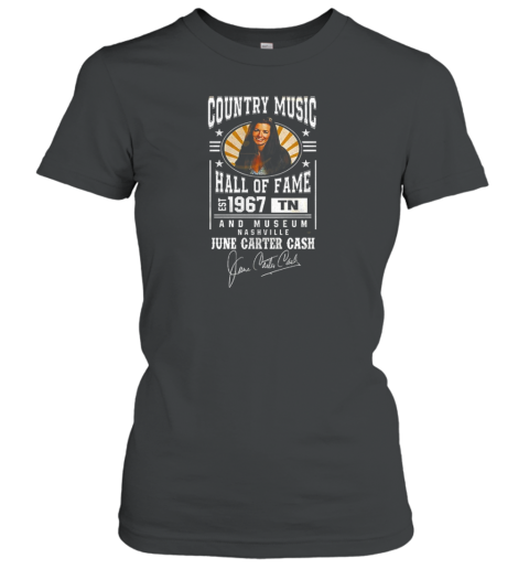 Country Music Hall Of Fame And Museum Nashville June Carter Cash Est 1967 Signature T-Shirt