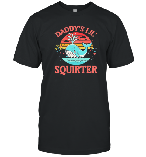 Daddy'S Lil' Squirter Vintage T-Shirt