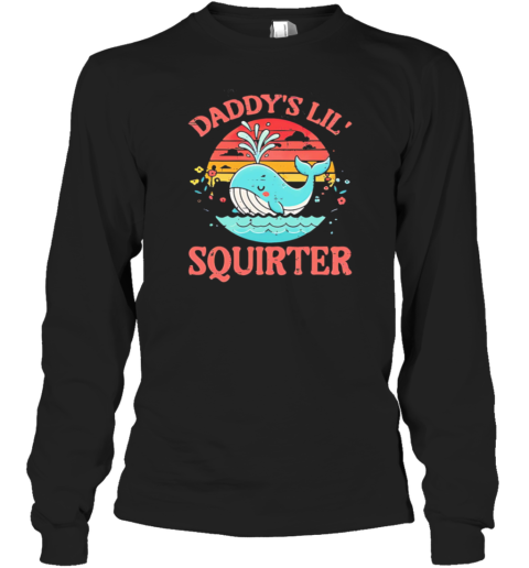 Daddy'S Lil' Squirter Vintage T-Shirt