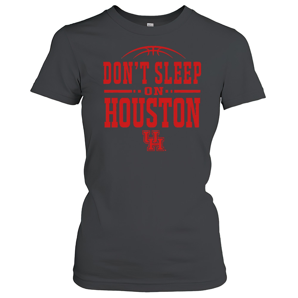 Don'T Sleep On Houston 2025 T-Shirt