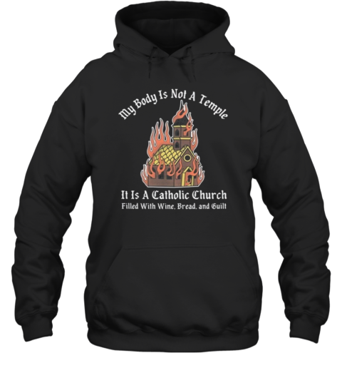 Doublecross My Body Is Not A Temple It Is A Catholic Church  Unisex Hoodie