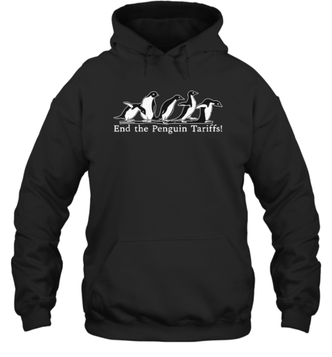 End The Penguin Tariffs Unisex Hoodie